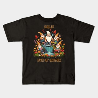 Chillin with my gnomies Kids T-Shirt